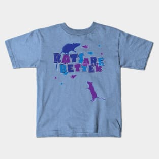 Rats Are Better Kids T-Shirt